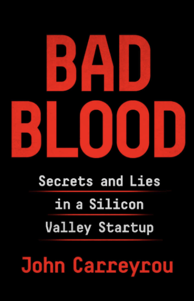 Book: Bad Blood by John Carreyrou